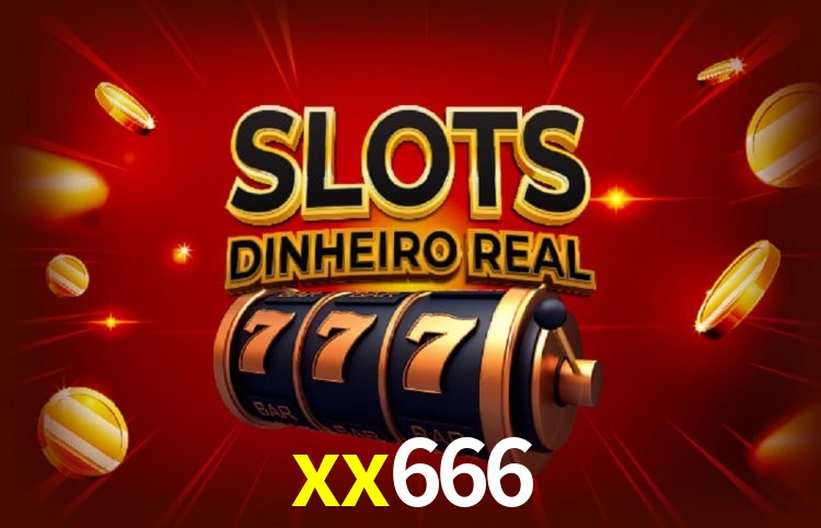 xx666 Plataforma Confiável